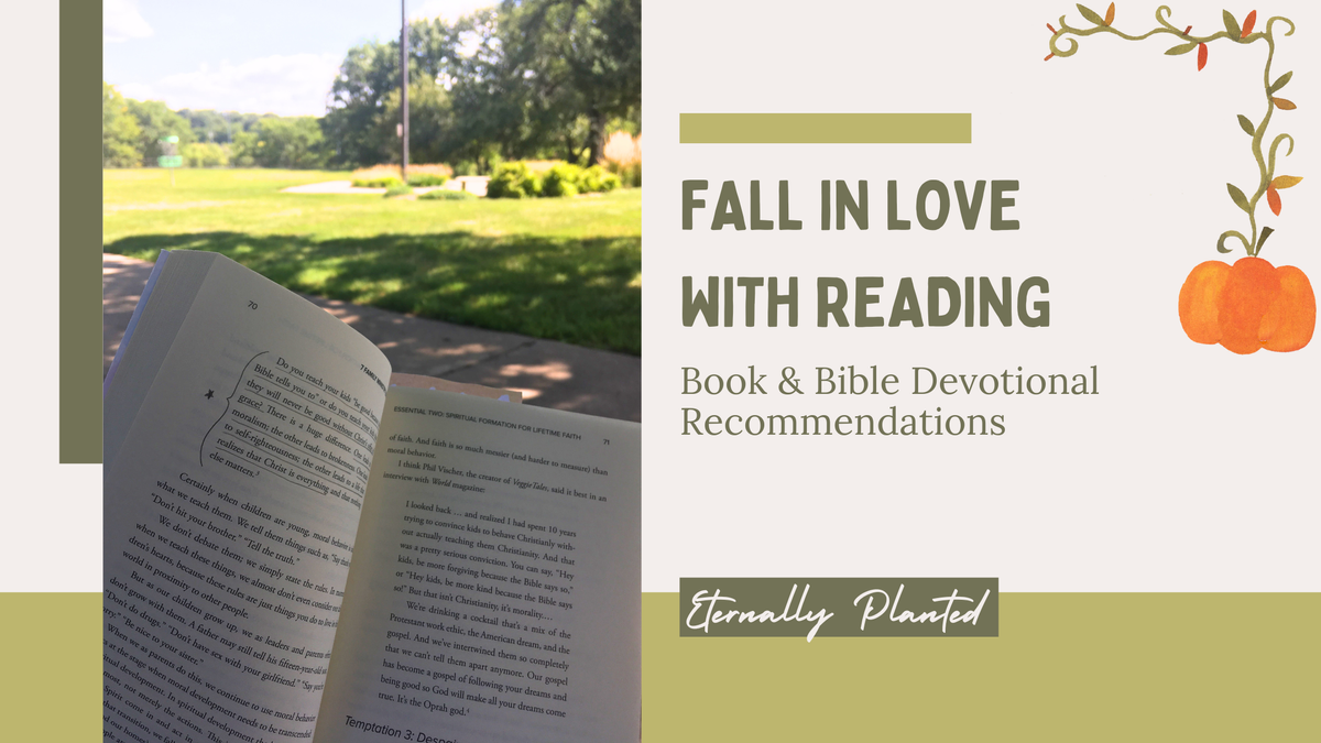 Fall in Love with Reading: Book & Bible Devotional Recommendations